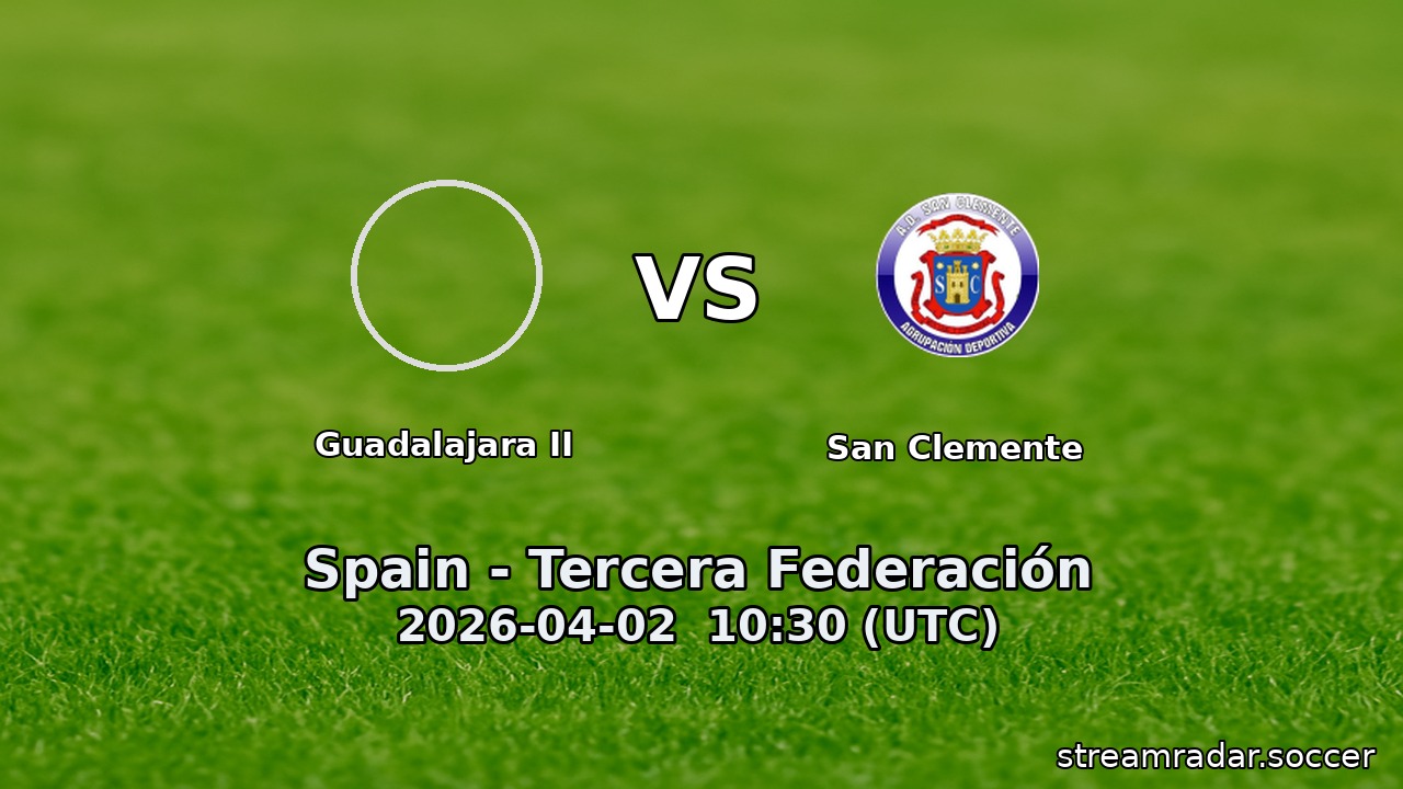 Guadalajara II vs San Clemente