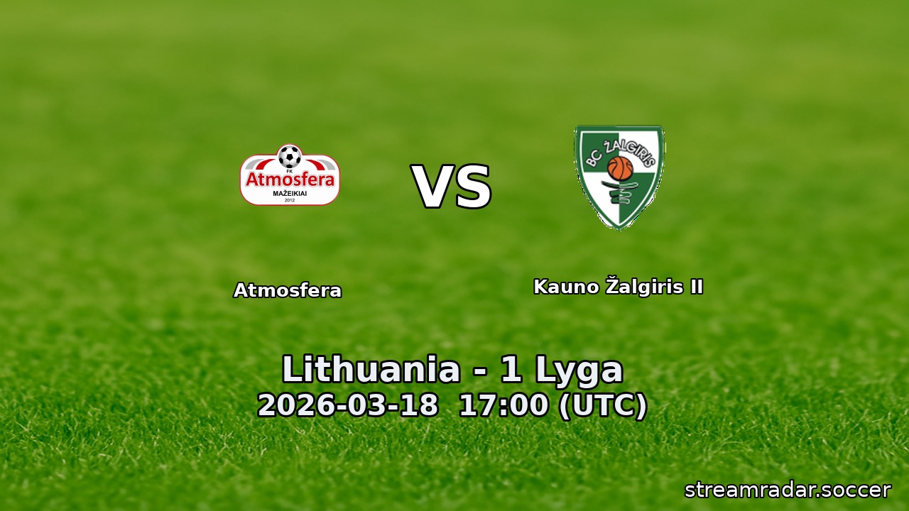 Atmosfera vs Kauno Žalgiris II