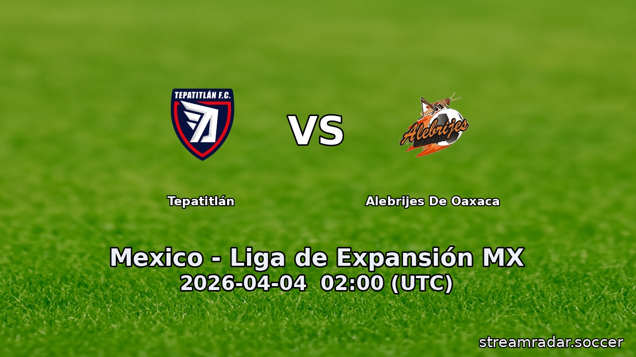 Tepatitlán vs Alebrijes De Oaxaca