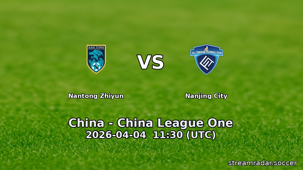 Nantong Zhiyun vs Nanjing City