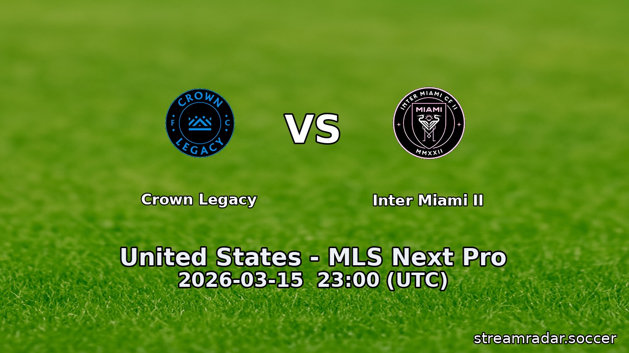 Crown Legacy vs Inter Miami II