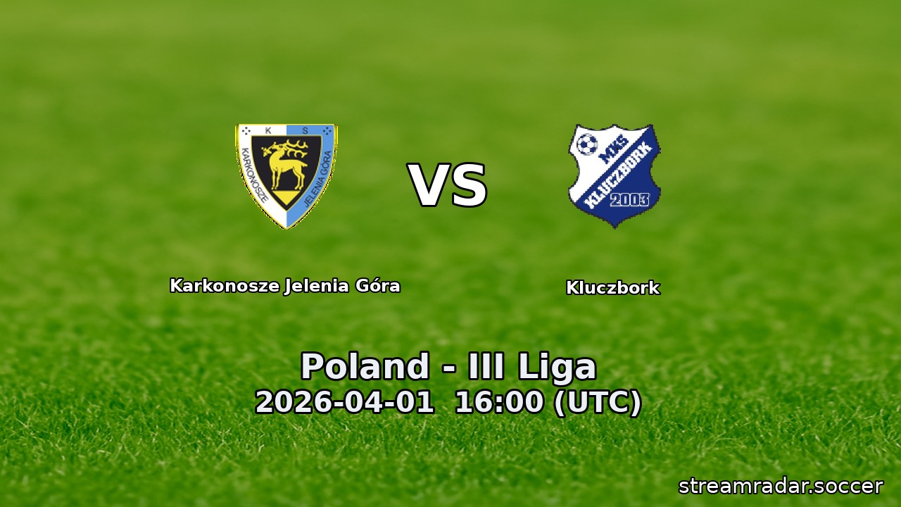 Karkonosze Jelenia Góra vs Kluczbork