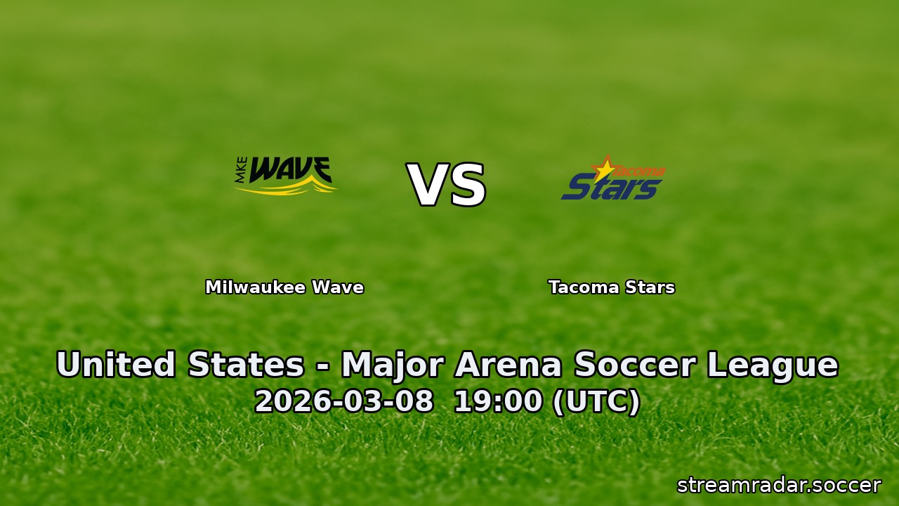 Milwaukee Wave vs Tacoma Stars