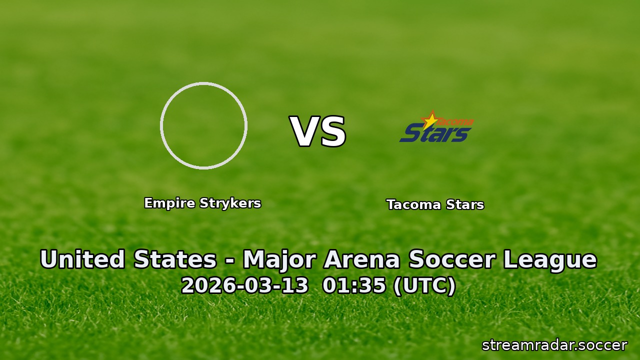Empire Strykers vs Tacoma Stars