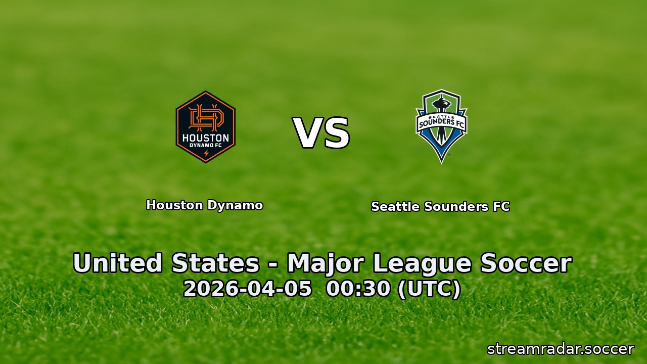 Houston Dynamo vs Seattle Sounders FC