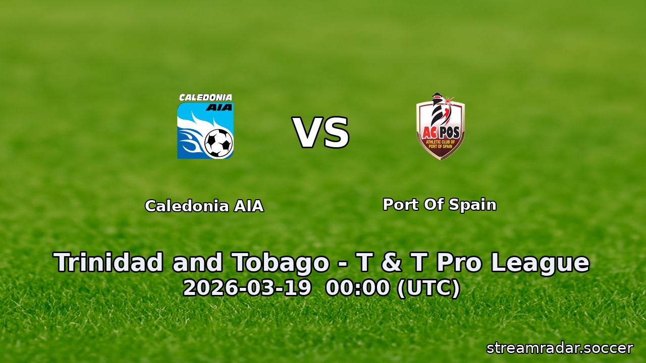 Caledonia AIA vs Port Of Spain