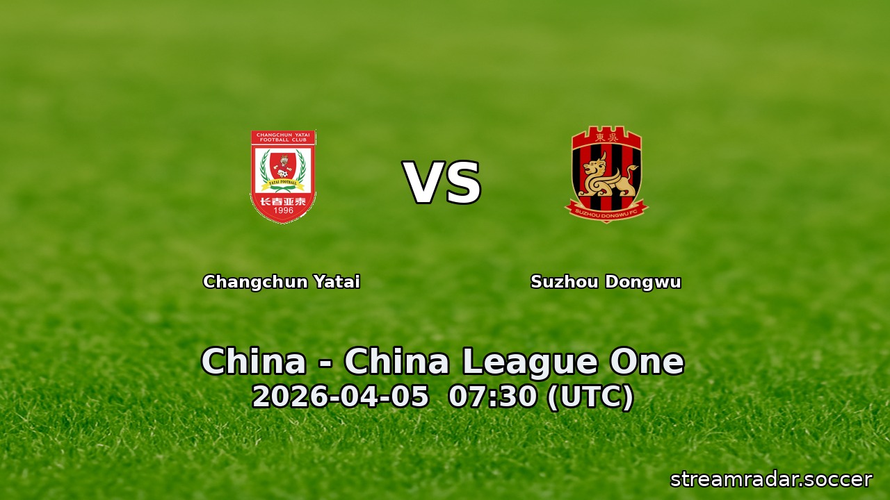 Changchun Yatai vs Suzhou Dongwu