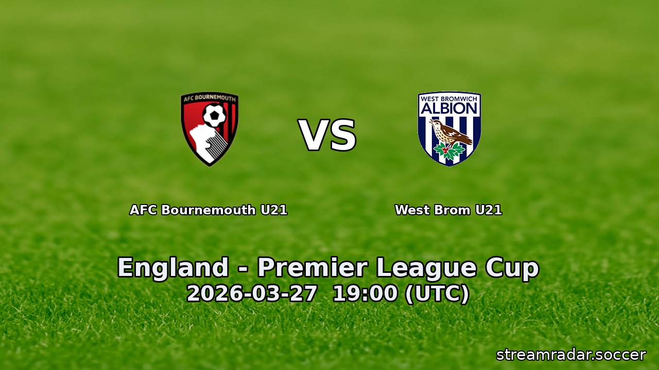 AFC Bournemouth U21 vs West Brom U21