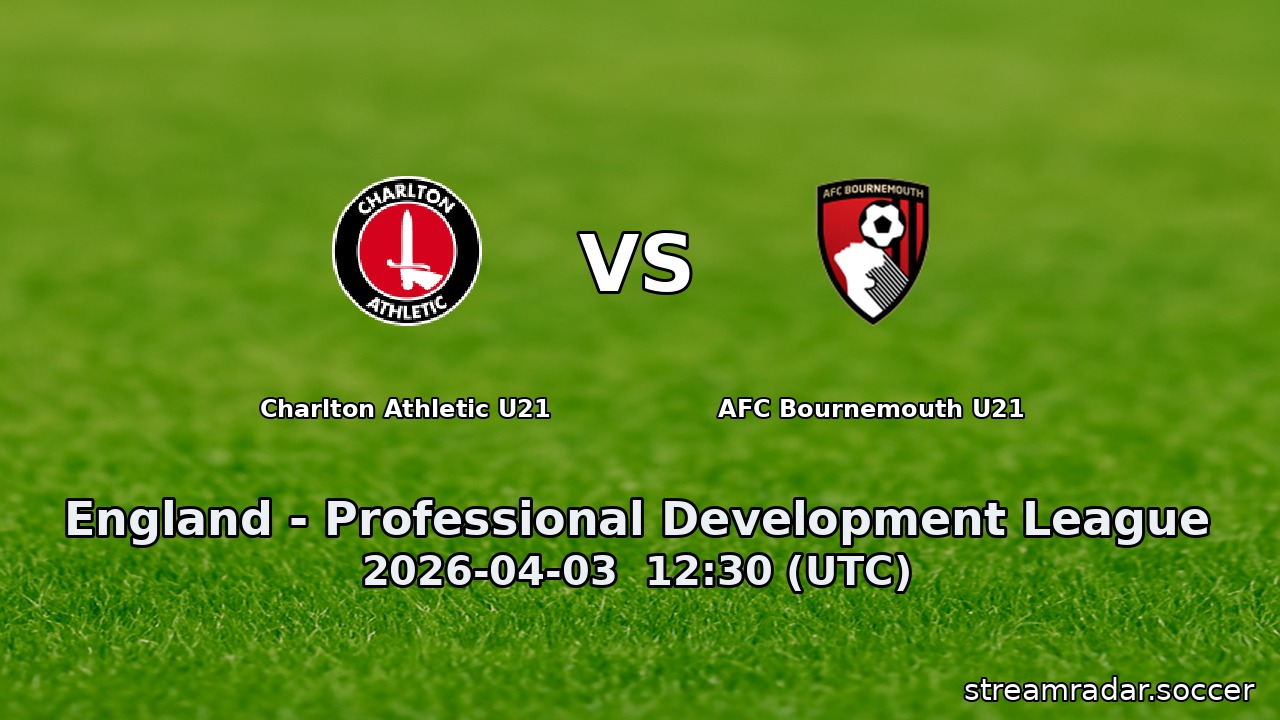 Charlton Athletic U21 vs AFC Bournemouth U21