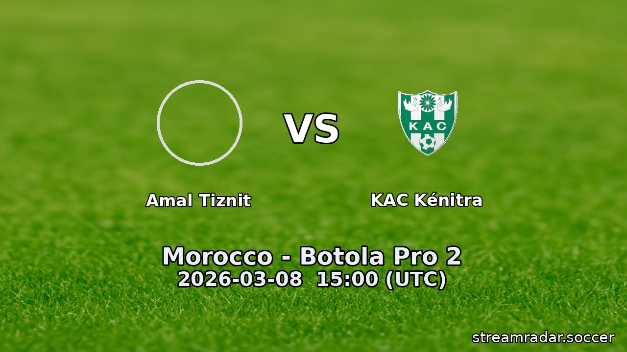 Amal Tiznit vs KAC Kénitra