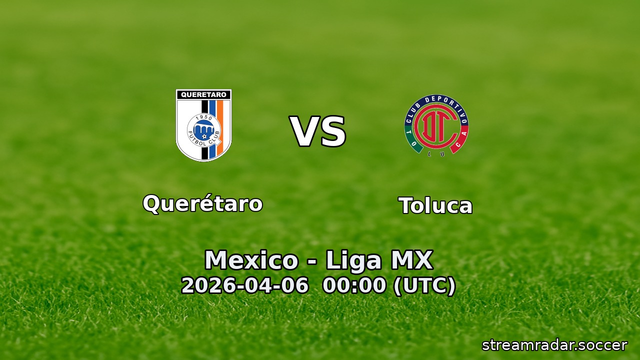 Querétaro vs Toluca