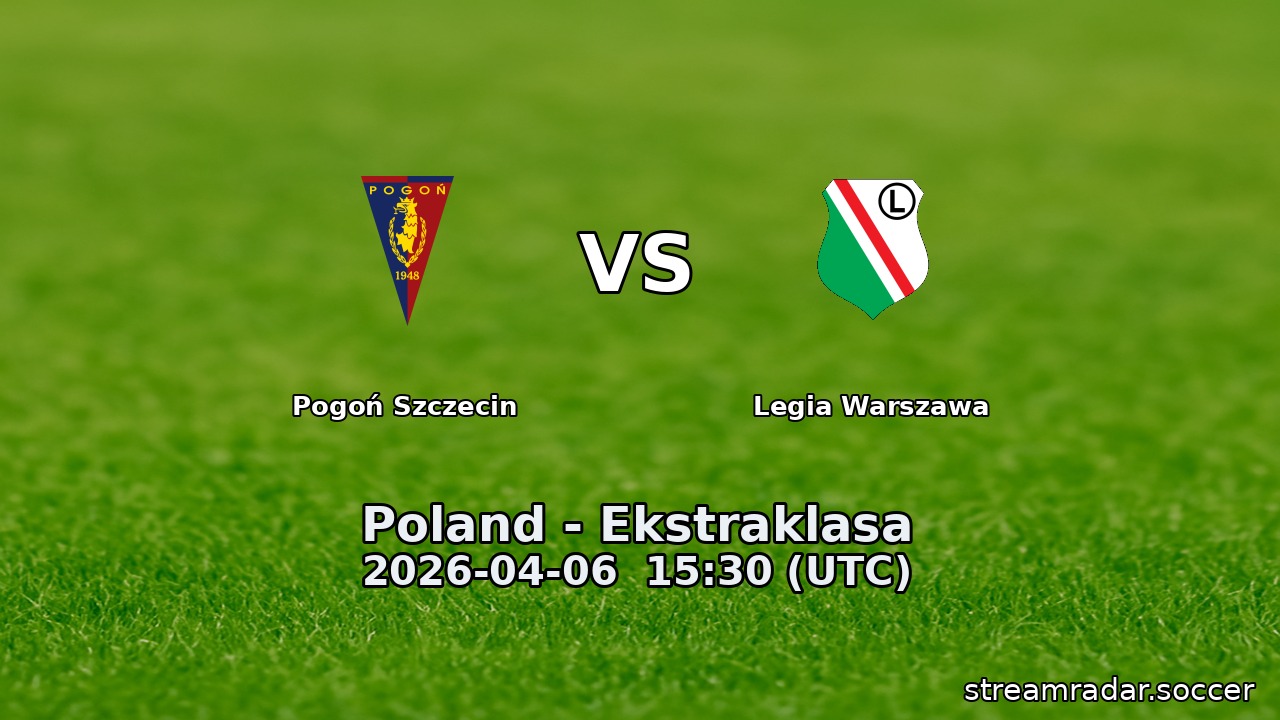 Pogoń Szczecin vs Legia Warszawa