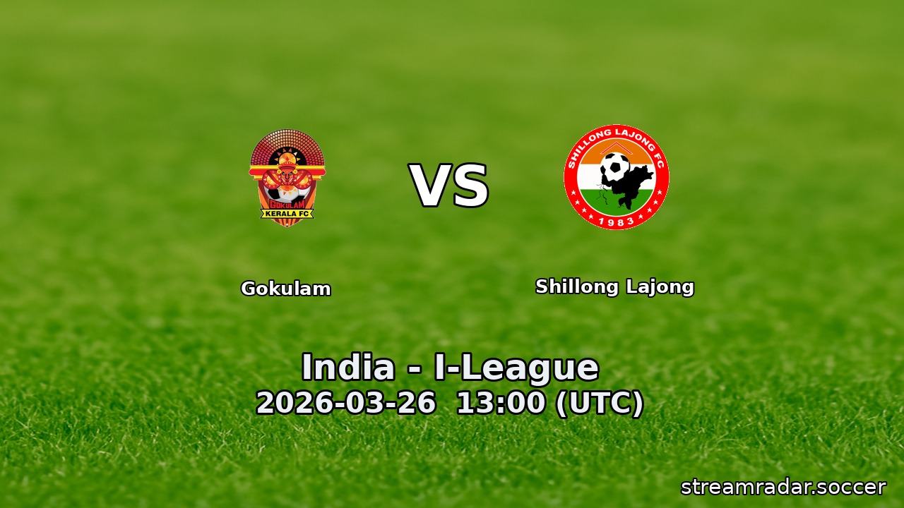 Gokulam vs Shillong Lajong