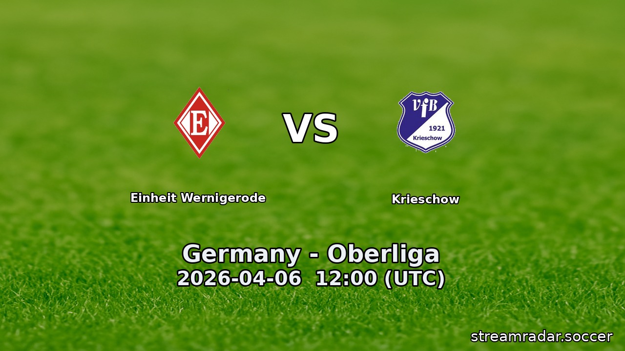 Einheit Wernigerode vs Krieschow