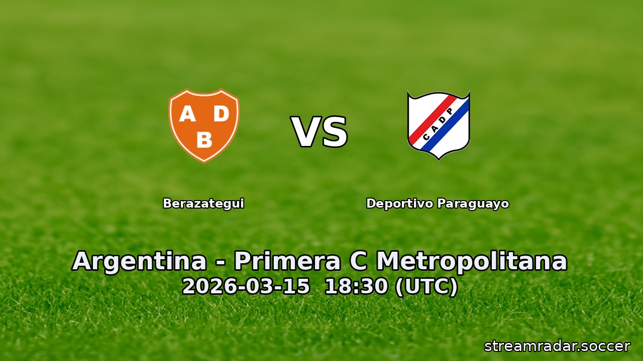 Berazategui vs Deportivo Paraguayo