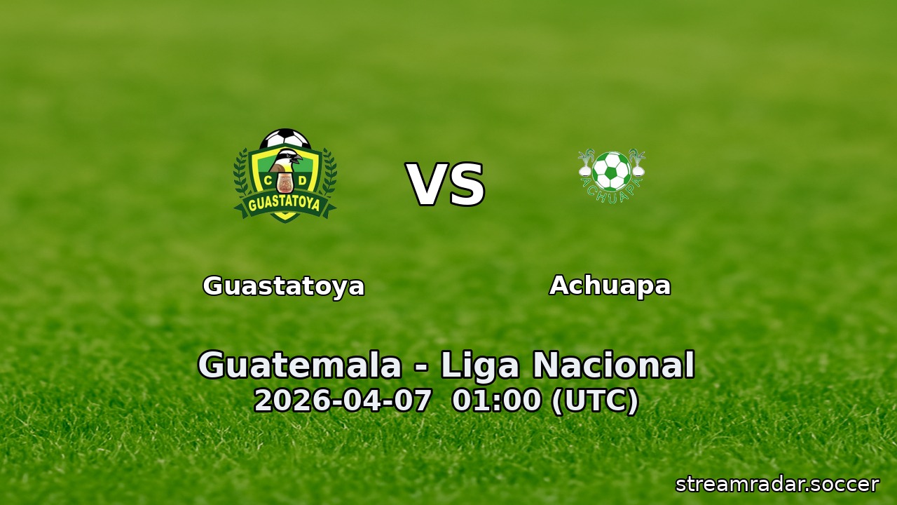 Guastatoya vs Achuapa