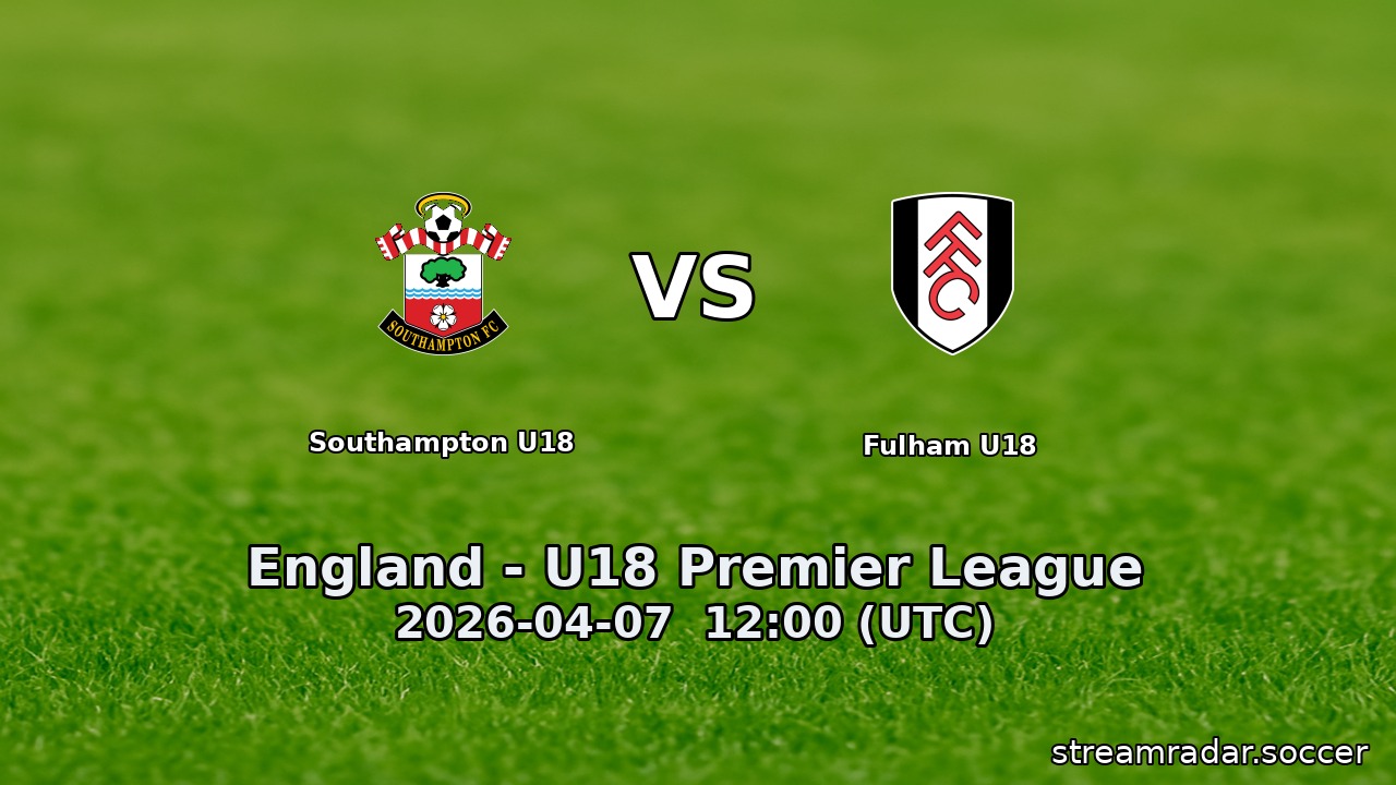 Southampton U18 vs Fulham U18