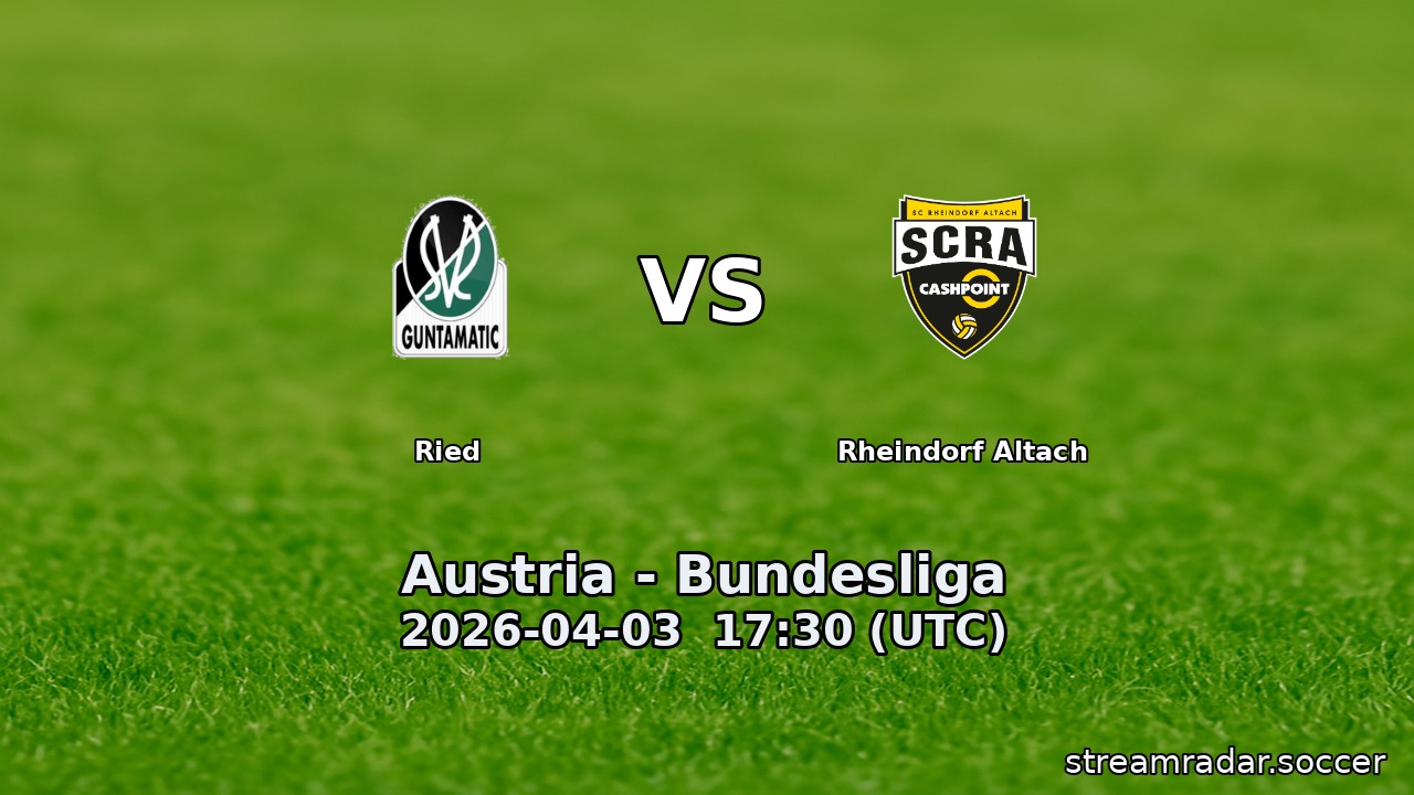 Ried vs Rheindorf Altach