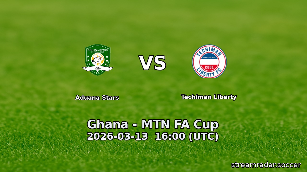 Aduana Stars vs Techiman Liberty
