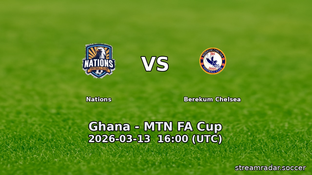 Nations vs Berekum Chelsea