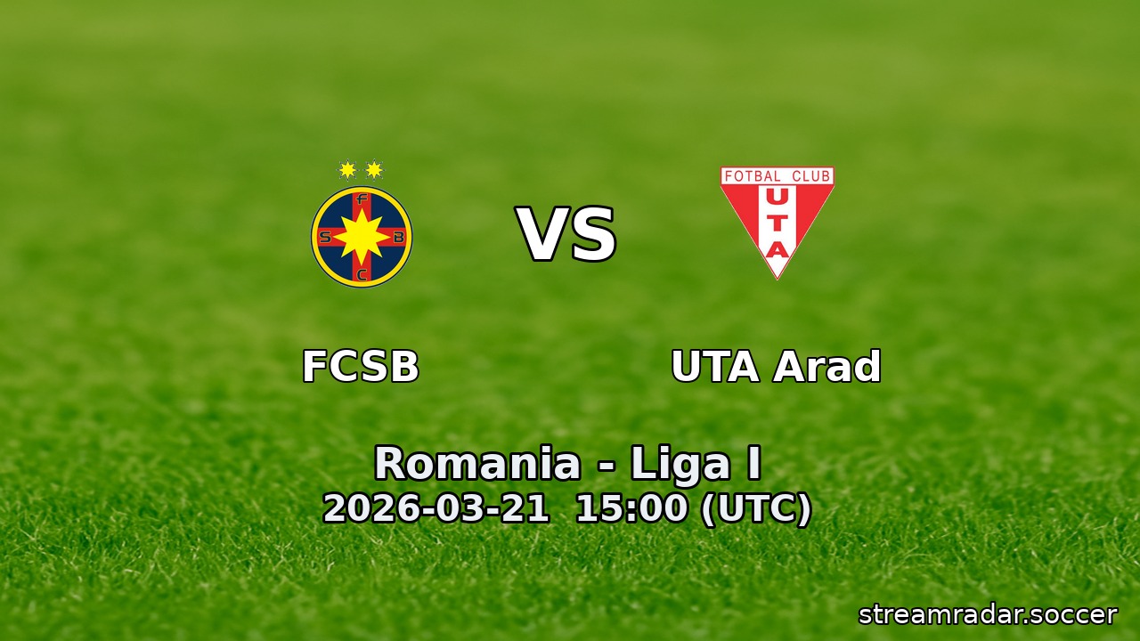 FCSB vs UTA Arad