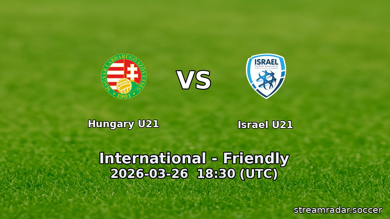 Hungary U21 vs Israel U21