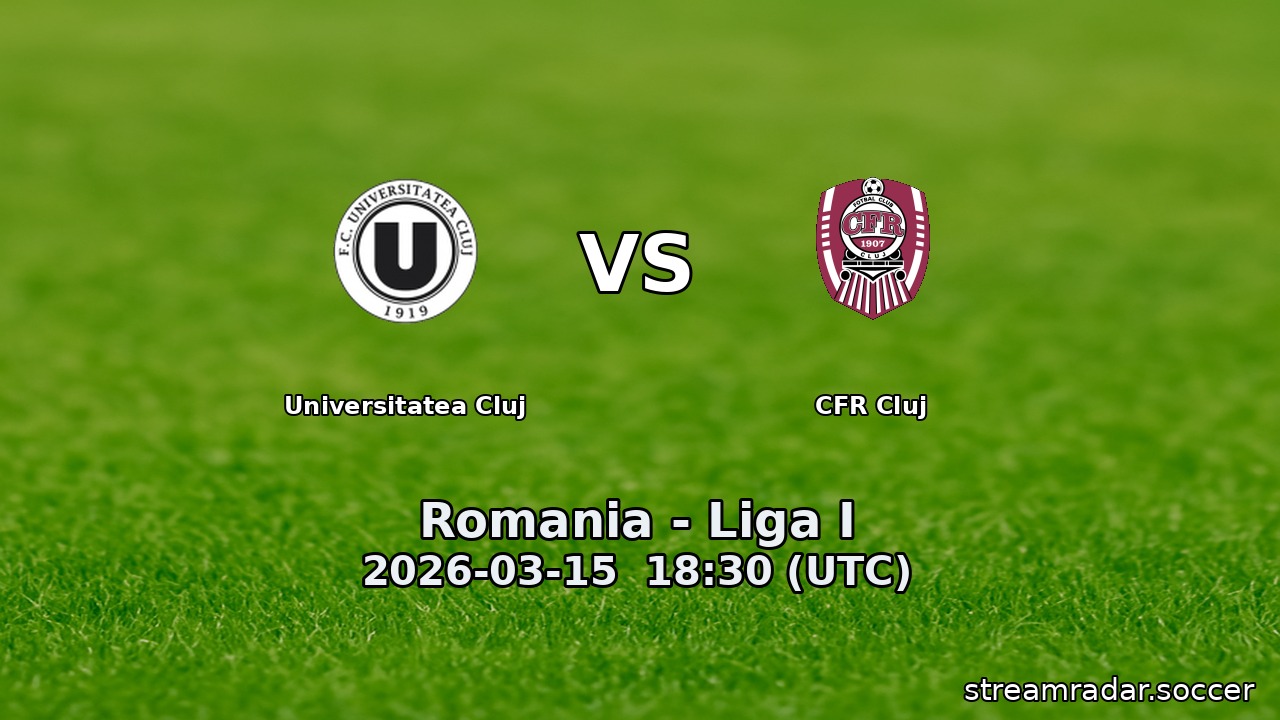 Universitatea Cluj vs CFR Cluj