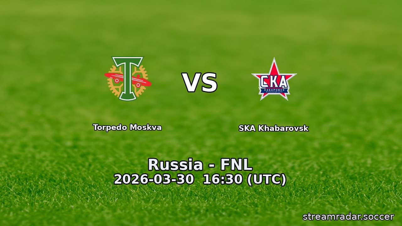 Torpedo Moskva vs SKA Khabarovsk
