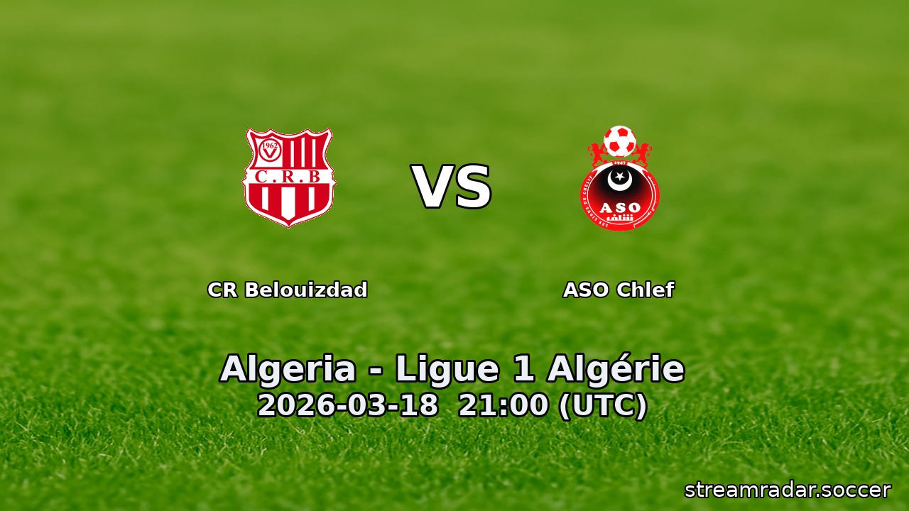 CR Belouizdad vs ASO Chlef