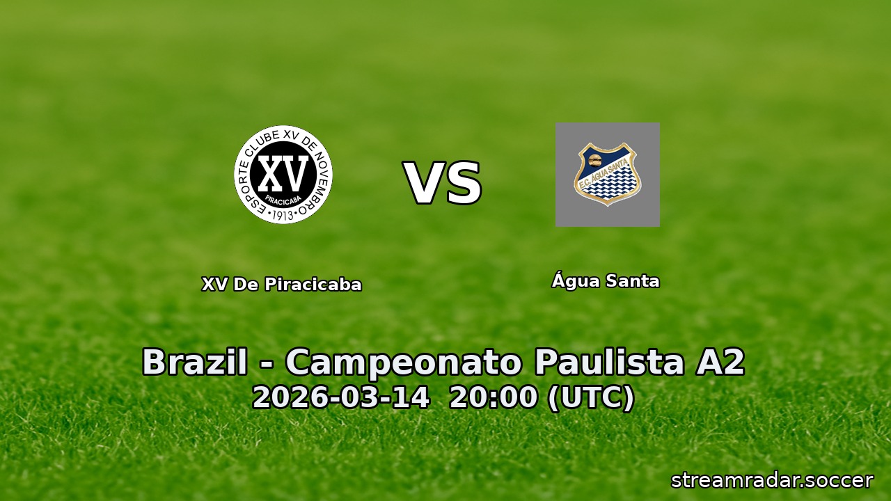 XV De Piracicaba vs Água Santa