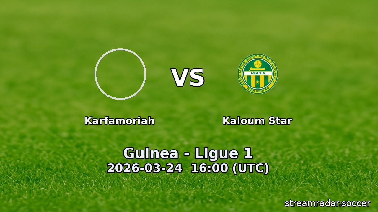 Karfamoriah vs Kaloum Star