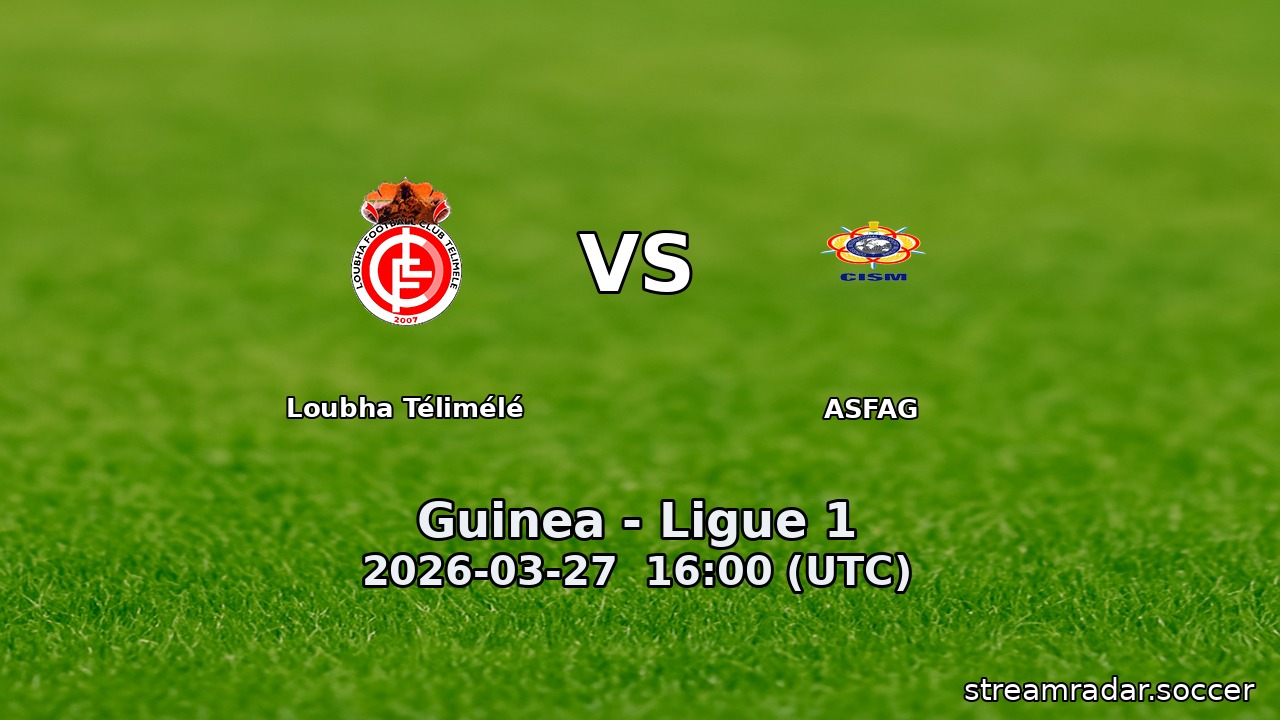 Loubha Télimélé vs ASFAG