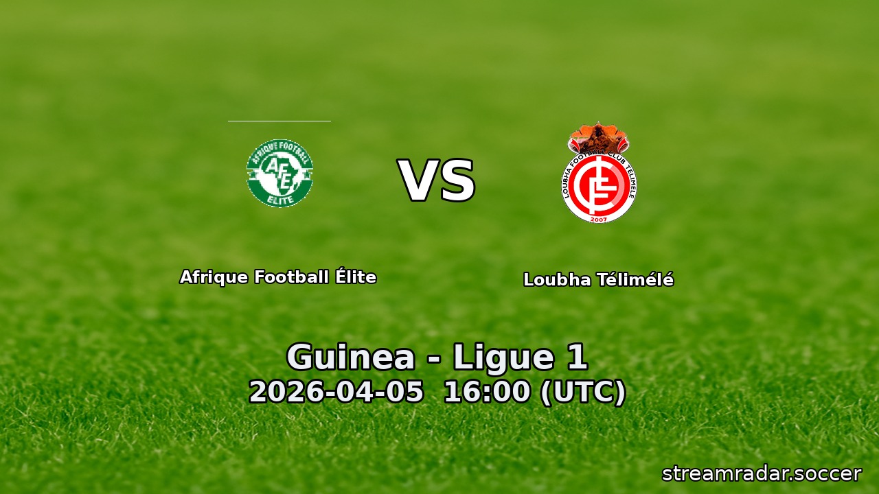 Afrique Football Élite vs Loubha Télimélé