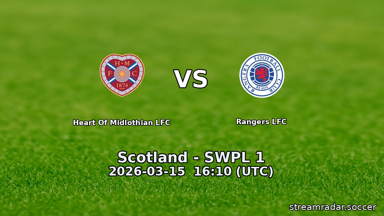 Heart Of Midlothian LFC vs Rangers LFC