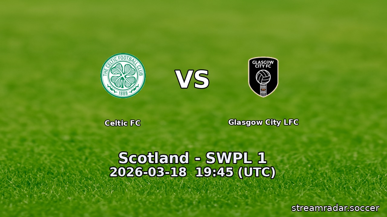 Celtic FC vs Glasgow City LFC