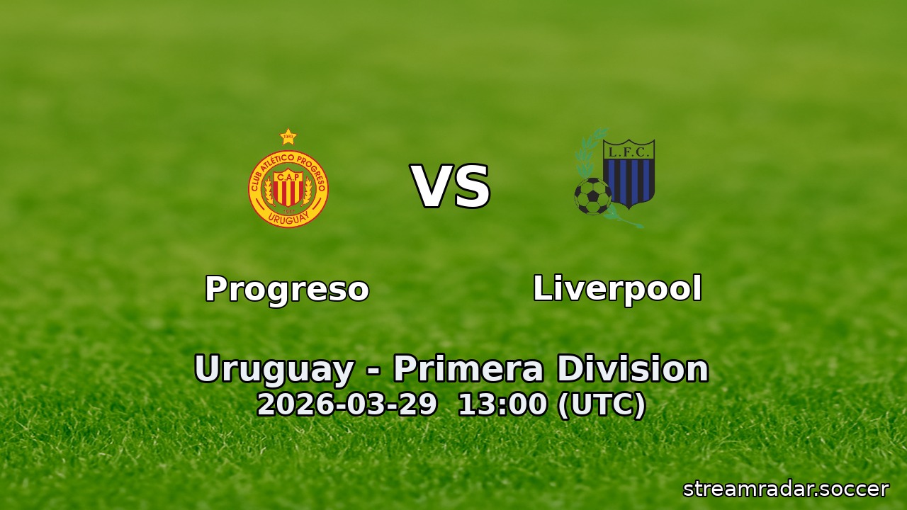 Progreso vs Liverpool