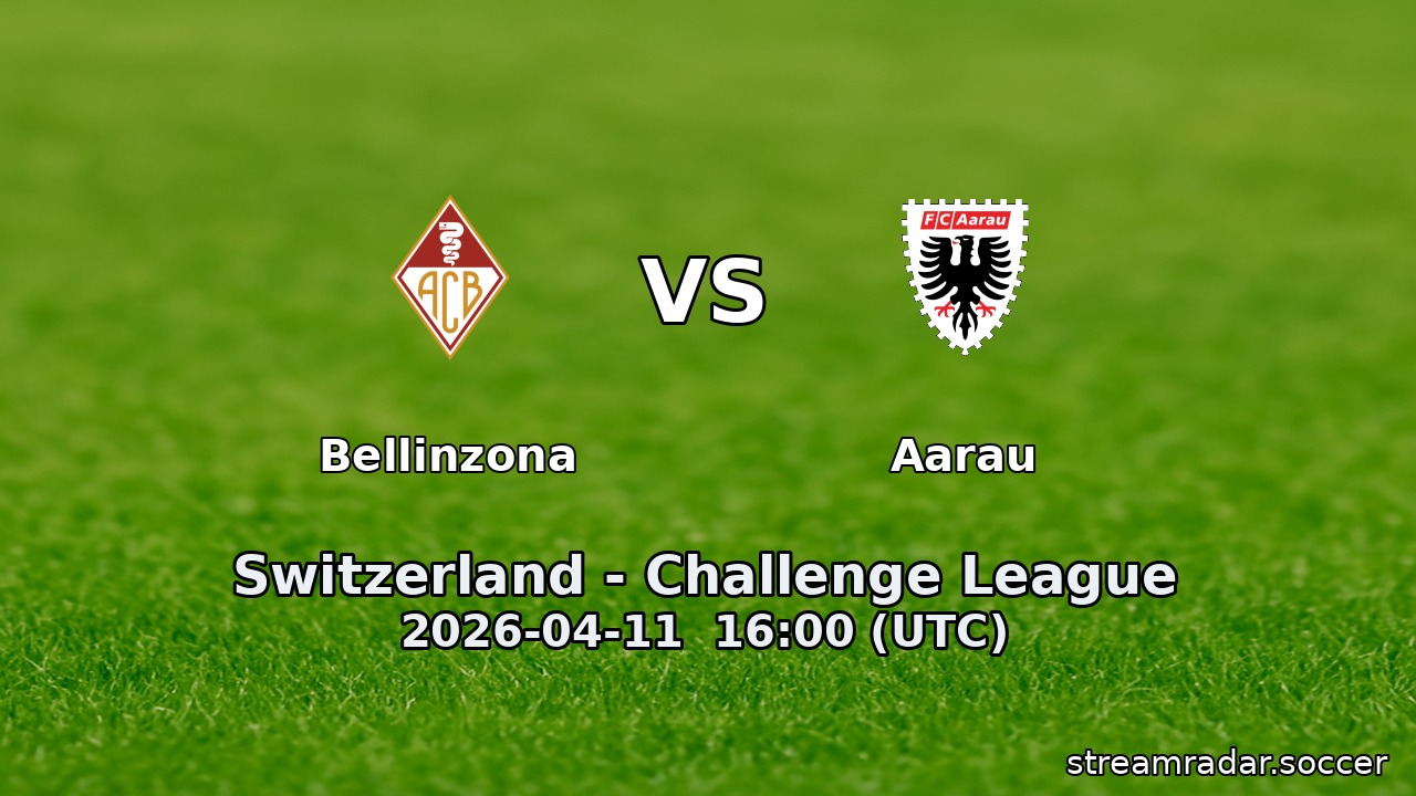 Bellinzona vs Aarau