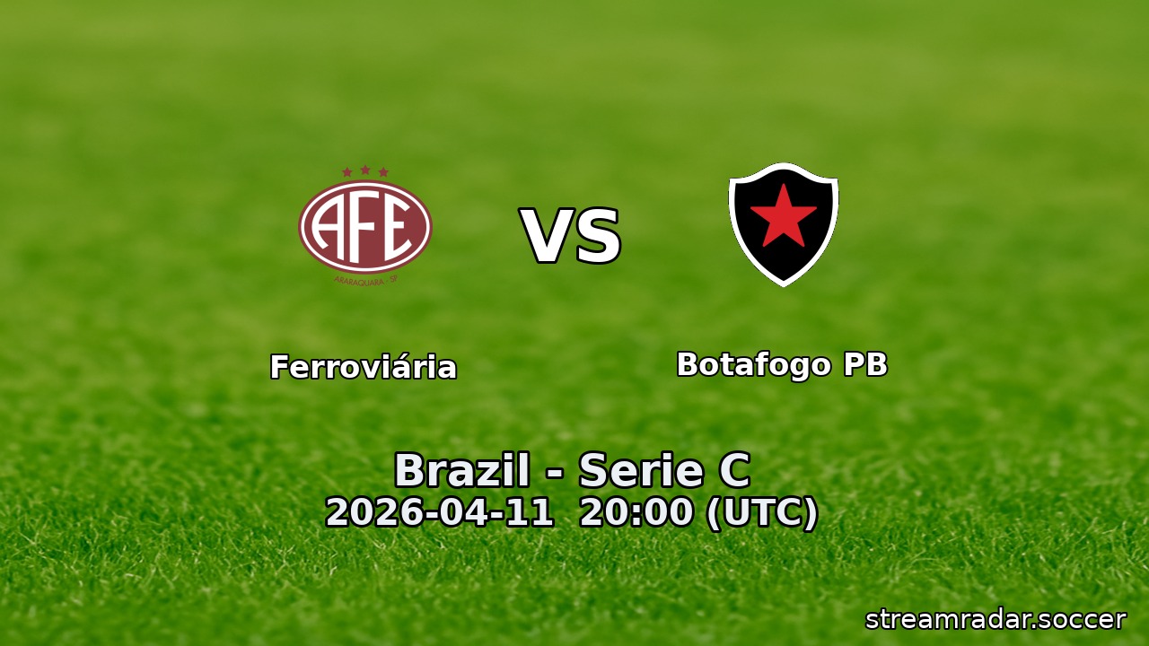 Ferroviária vs Botafogo PB