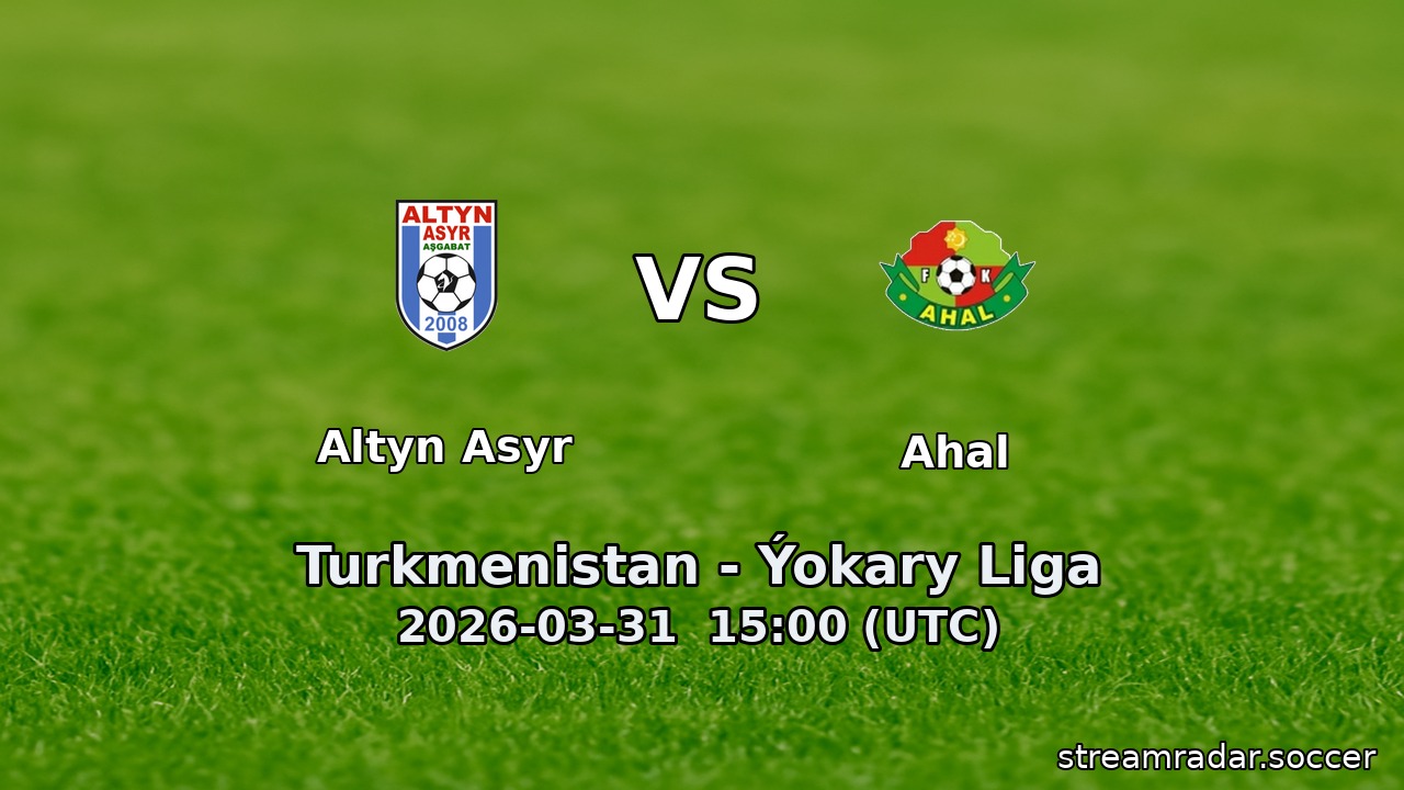 Altyn Asyr vs Ahal