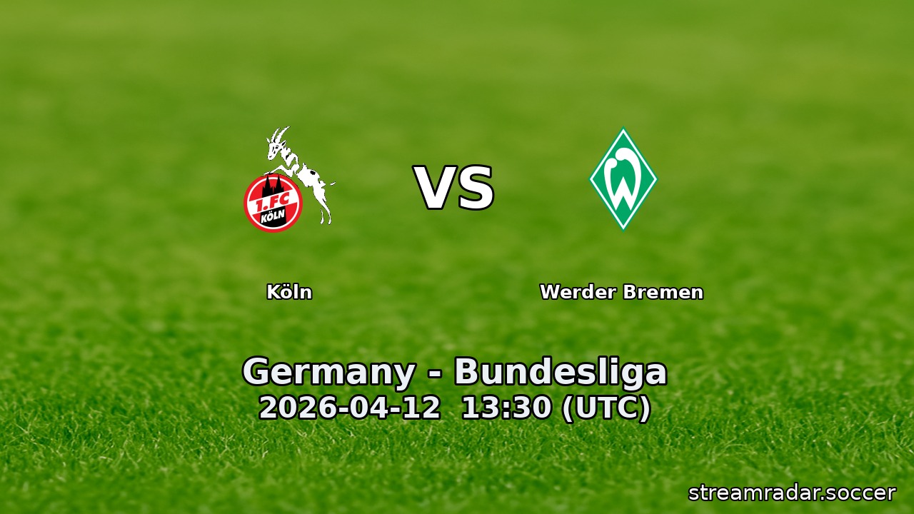 Köln vs Werder Bremen