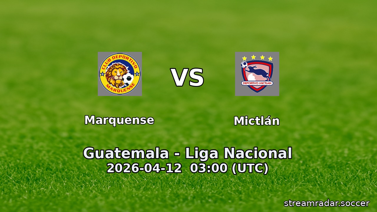 Marquense vs Mictlán