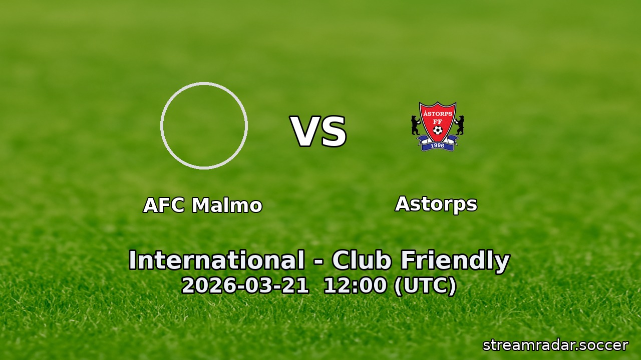 AFC Malmo vs Astorps