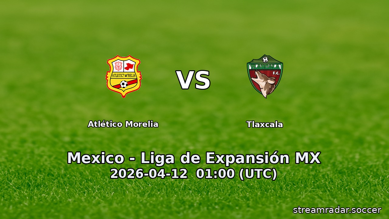 Atlético Morelia vs Tlaxcala