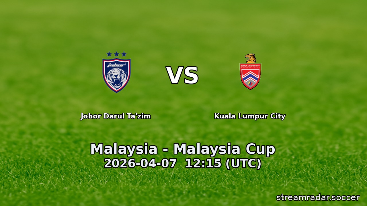 Johor Darul Ta'zim vs Kuala Lumpur City