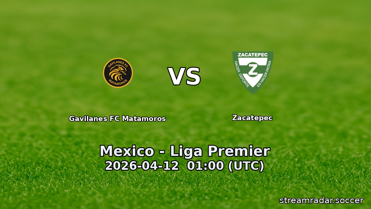 Gavilanes FC Matamoros vs Zacatepec