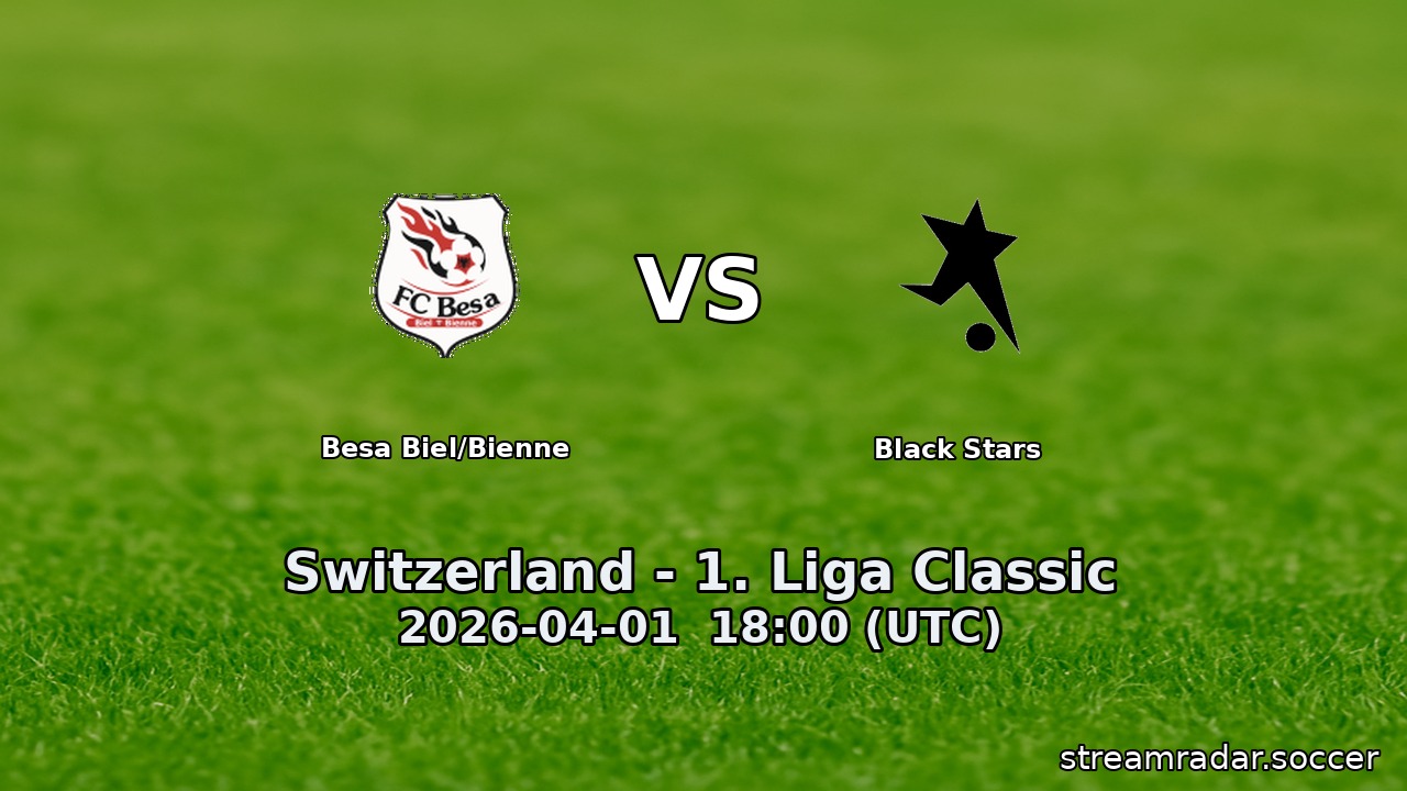 Besa Biel/Bienne vs Black Stars