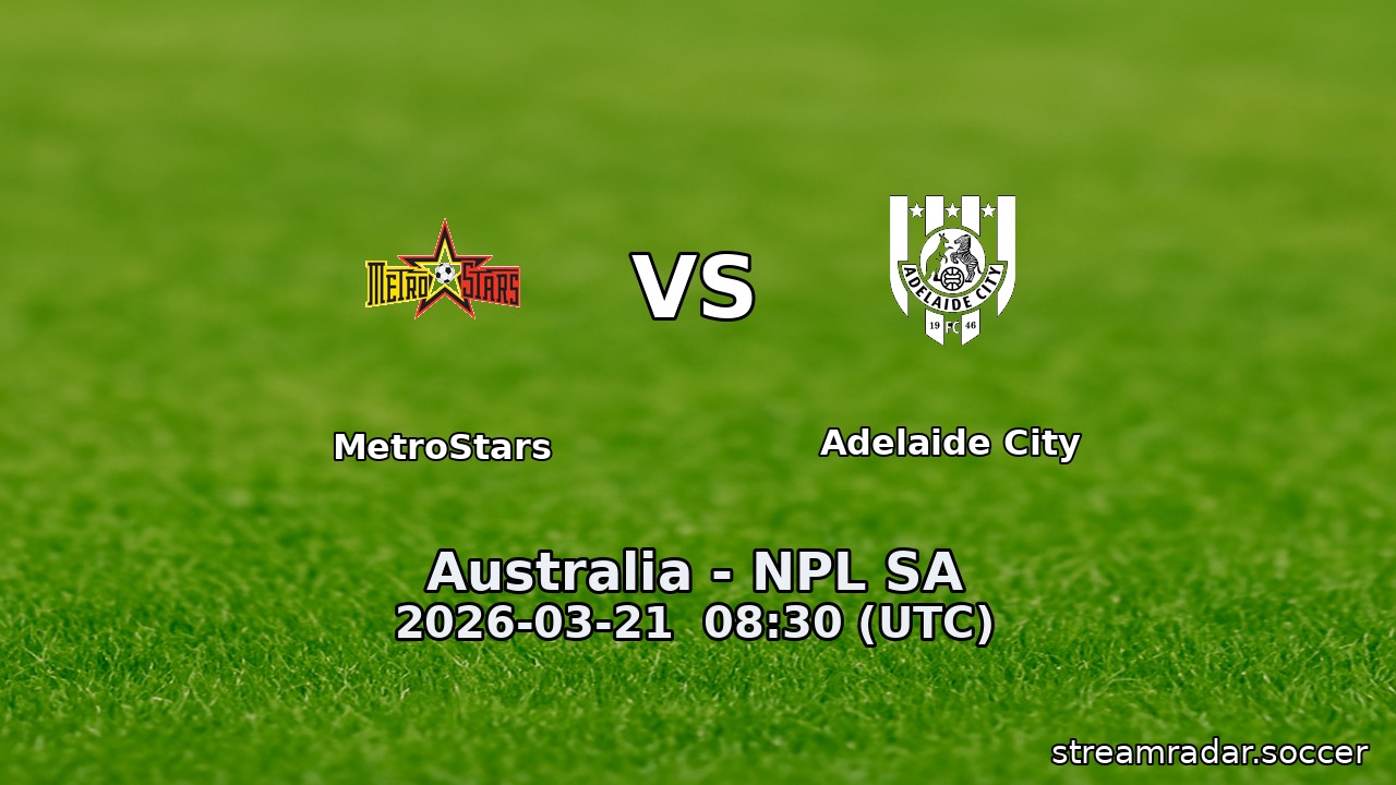 MetroStars vs Adelaide City