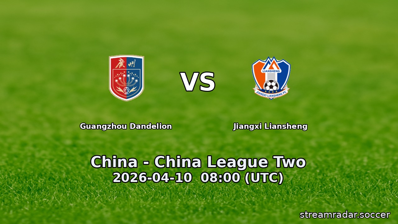 Guangzhou Dandelion vs Jiangxi Liansheng