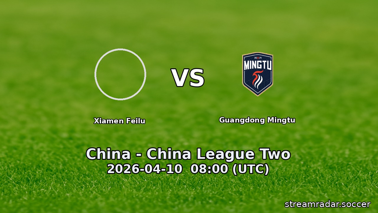 Xiamen Feilu vs Guangdong Mingtu