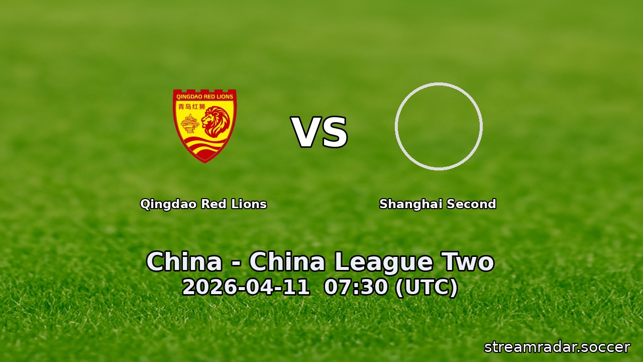 Qingdao Red Lions vs Shanghai Second